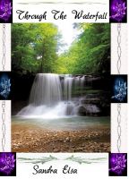 Cover for 'Through The Waterfall--Book 1 Guardian Of The Realm'