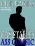 Ass Classic (Gay Stables #9) by Dick Powers