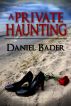 A Private Haunting by daniel bader