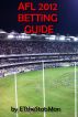 AFL 2012 Betting Guide by ET the Stats Man