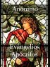 Evangelios ApÃ³crifos by AnÃ³nimo 