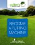 Become a putting machine by Yvon Legault