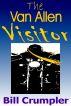 The Van Allen Visitor by Bill Crumpler