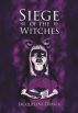 Siege of the Witches by Jacqueline Druga