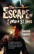 The Escape of Edward St. Ives by Darrell Egbert