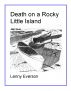Death on a Rocky Little Island by Lenny Everson