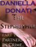 The Stepmother - Part Two: Partners In Crime.. by Daniella  Donati
