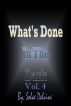 What's Done In The Dark: Volume IV by Solae Dehvine