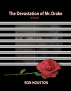 The Devastation of Mr. Drake by Ron Houston