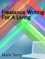 Cover for 'Freelance Writing For A Living'
