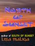 North of Sunset by Lisa Maliga