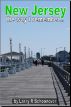 New Jersey - The Way I remember by Larry Schoonover