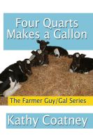 Cover for 'Four Quarts Makes a Gallon'