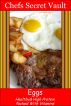 Eggs - Healthy & High Protein Packed - With Vitamins by Chefs Secret Vault 
