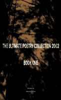 Cover for 'The Ultimate Poetry Collection 2002 - BOOK ONE'