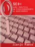 SEO: GuÃ­a PrÃ¡ctica de Posicionamiento en Buscadores by Juanjo Ramos