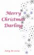 Merry Christmas Darling by Amy Browne