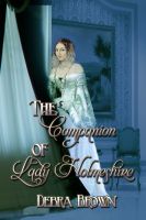 Cover for 'The Companion of Lady Holmeshire'