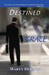 Destined for Grace by Marty Delmon