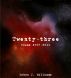 Twenty-three by Robyn J. Williams