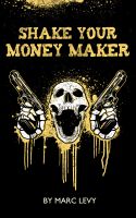 Cover for 'Shake Your Money Maker'