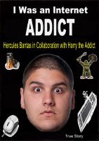 Cover for 'I Was an Internet Addict'