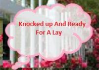 Cover for 'Knocked Up And Ready For A Lay'
