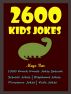 Jokes Kids Exclusive : Kids Exclusive Best 2600 Kids Jokes by Megs 