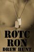 ROTC Ron by Drew Hunt