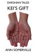 Kei's Gift (Darshian Tales #1) by Ann Somerville