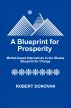 A Blueprint for Prosperity: Market-based Alternatives to the Obama Blueprint for Change by Robert Donovan