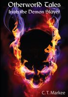 Cover for 'Otherworld Tales: Irish the Demon Slayer'