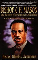 Cover for 'Bishop C. H. Mason and the Roots of the Church of God in Christ'