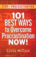 Cover for 'Stop Procrastinating: 101 Best Ways To Overcome Procrastination NOW!'