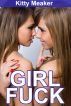 Girl Fuck (F/F Four Pack) by Kitty Meaker