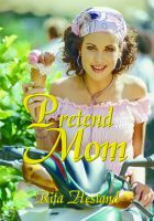 Cover for 'Pretend Mom'