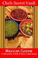 Cover for 'Mexican Cuisine - A Naturally Fresh & Spicy Experience'
