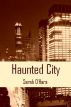 Haunted City by Sarah O'Hara