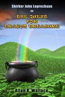 Cover for 'Shirker John Leprechaun - The Quest For Dragon Treasure'
