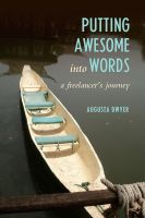 Cover for 'Putting Awesome Into Words: A Freelancer's Journey'