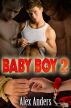 Baby Boy 2: Corrupted by Alex Anders