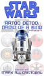 Star Wars - Artoo Detoo: Droid of a Kind (Volume 1) by Mark A.J. Cristobal