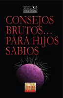 Cover for 'Consejos Brutos...Para Hijos Sabios'