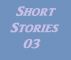 Short Stories 03 by Monica P