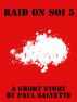 Raid on Soi 5: a Short Story by Paul Salvette