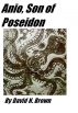 Anio, Son of Poseidon by David N. Brown