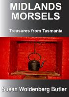 Cover for 'Midlands Morsels, Treasures from Tasmania'