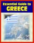 2012 Essential Guide to Greece: Authoritative Coverage of Eurozone Crisis and Greek Economic Problems, Overview of All Aspects of the Nation and its People by Progressive Management