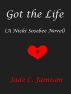 Got the Life (A Nicki Sosebee Novel) by Jade C. Jamison