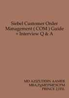 Cover for 'Siebel Customer Order Management ( COM ) Guide + Interview Q & A'